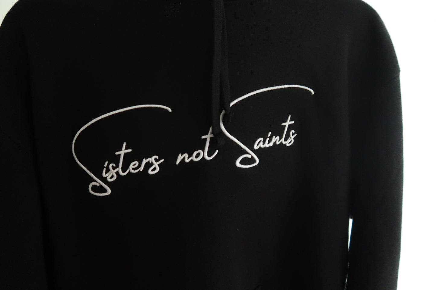 Embroidered Sisters Not Saints Hoodie